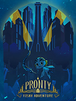 弃海:波弟大冒险Pronty: Fishy Adventure